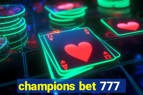 champions bet 777